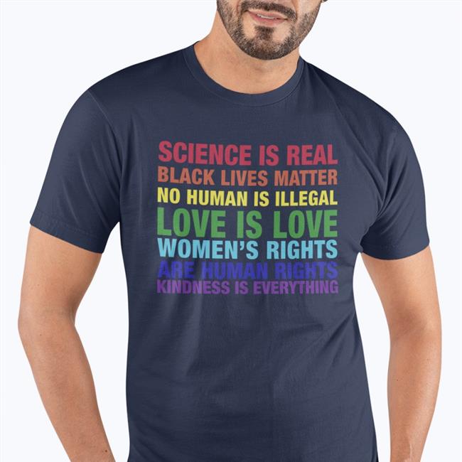 Tom Hanks Science Is Real Black Lives Matter No Human Is Illegal Love Shirt The Astute Galoot