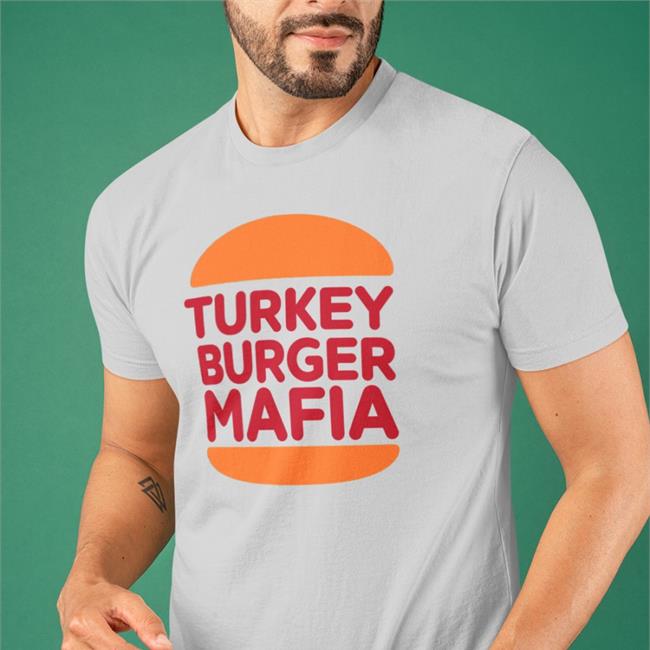 Turkey Burger Mafia Sweatshirt 26 Shirts