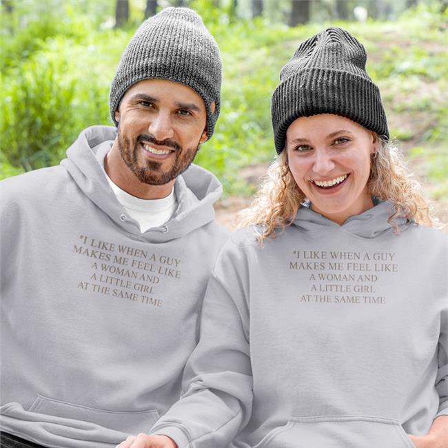 Poorly Translated Shirts I Like When A Guy Makes Me Feel Like A Woman And A Little Girl At The Same Time Tee Shirt Translatedtees