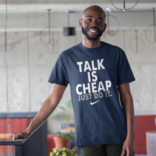 Talk Is Cheap Just Do It Nike Sweatshirt Super Loser Indiyah Updates