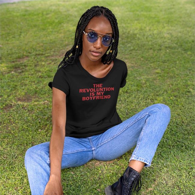 The Revolution Is My Boyfriend T-Shirt Messy Astro Memes The Revolution Is My Boyfriend Tee Shirts
