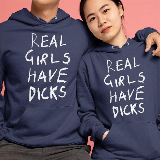 Real Girls Have Dicks Tee Shirt Itsmegxo