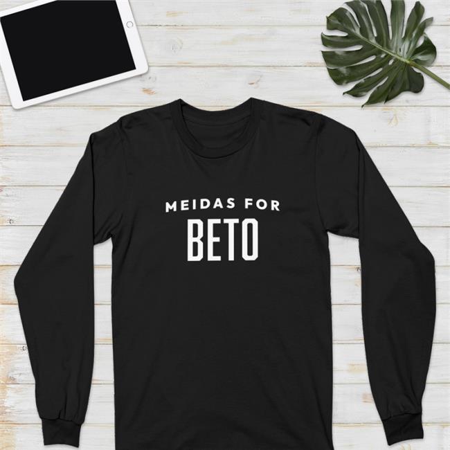 Meidas For Beto Sweatshirt