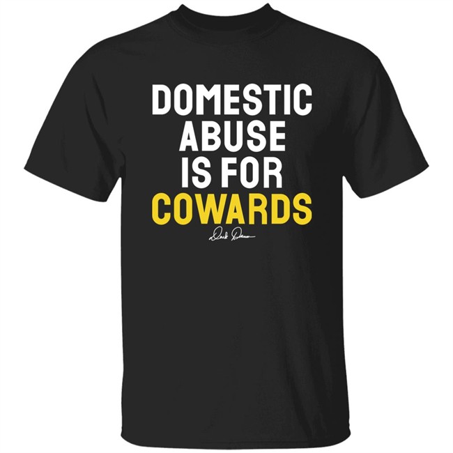 Derek Brunson Merch Domestic Abuse Is For Cowards Shirt Derek Brunson Merch Domestic Abuse Is For Cowards Shirt