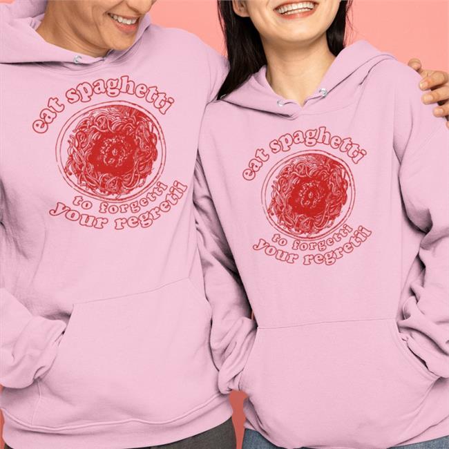 Eat Spaghetti To Forgetti Your Regretii T Shirt