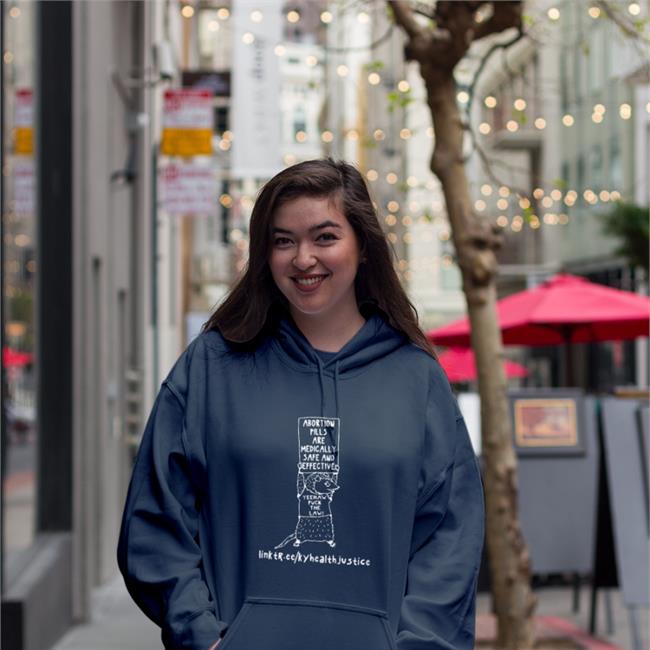 Abortion Pills Are Medically Safe And Effective Yeehaw Fuck The Law Sweatshirt Kentucky Health Justice Network