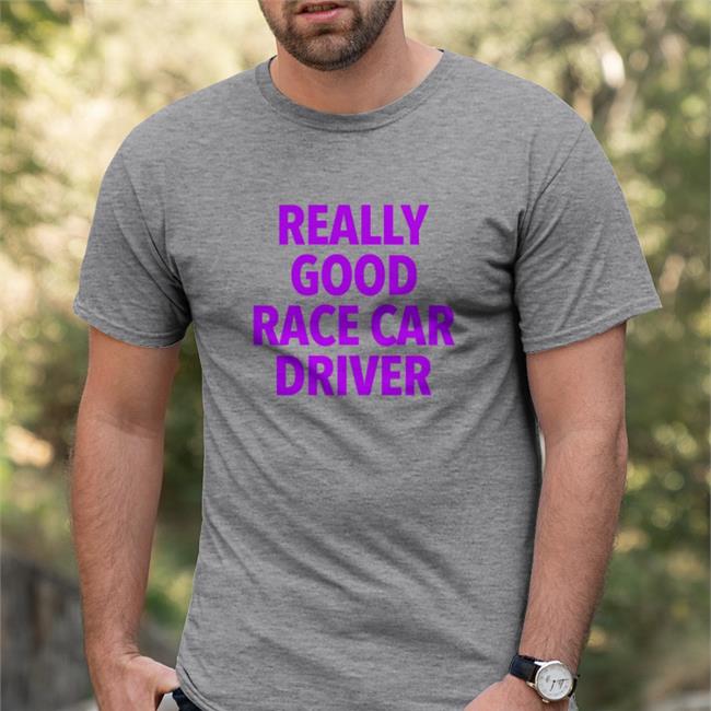 Really Good Race Car Driver Shirts Corey Lajoie