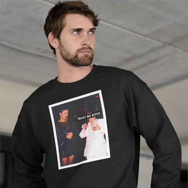 Shirts That Go Hard Trust No Bitch Shirts Selena Yolanda Saldívar