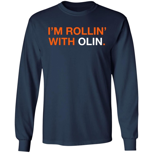 Obvious Shirts Shop I'm Rollin' With Olin Shirt Obvious Shirts Shop I'm Rollin' With Olin Shirt