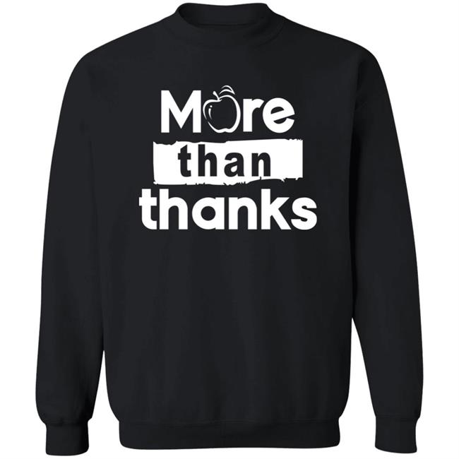Johnqgoh More Than Thanks Shirt Johnqgoh More Than Thanks Shirt