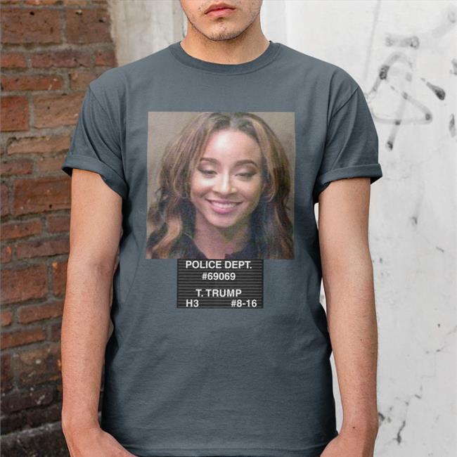 Teanna Trump Police Dept 69069 Shirt Teanna Trump Police Dept 69069 Mug Shot Tee Shirt