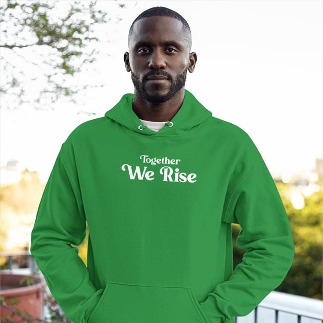 Together We Rise New Shirt