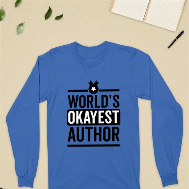 Sunyi World's Okayest Author T Shirt Blind_Nycteris