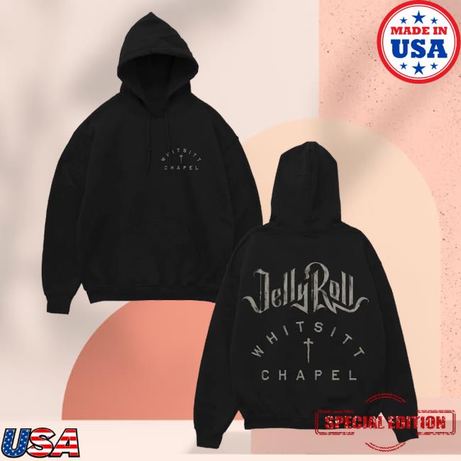 Official Jelly Roll Apparel Clothing Shop Merch JellyRoll Whitsitt Chapel Hoody Black Jellyroll615 Store