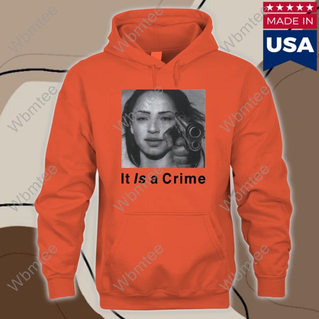 Sade Henryjawnson It Is A Crime Hoodie