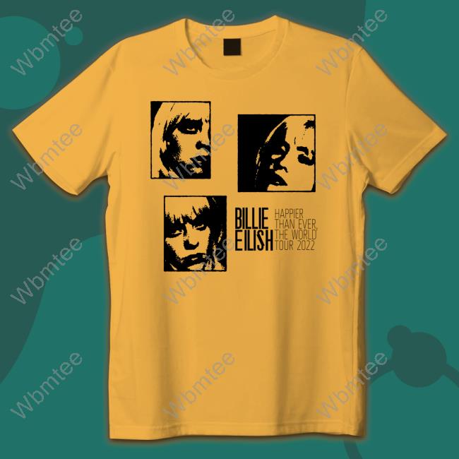 Official Billie Eilish Montage Lime Happier Than Ever The World Tour 2022 Shirts