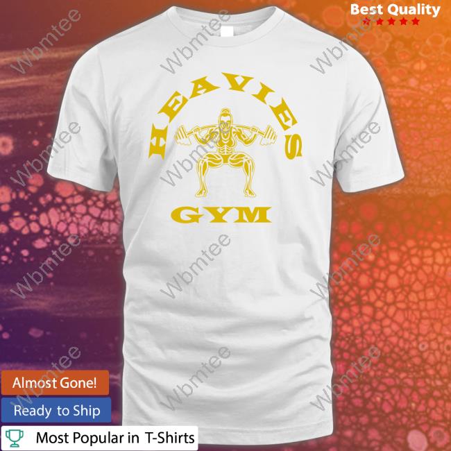 Andrew Schulz Merch Heavies Gym T Shirts Fashun