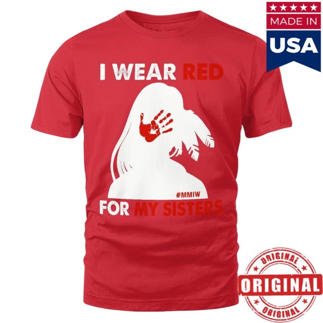 I Wear Red For My Sisters Native Americans Tee