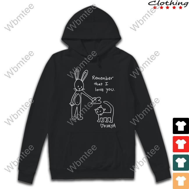 Kimya Dawson Merch Remember That I Love You Black Hooded Sweatshirt