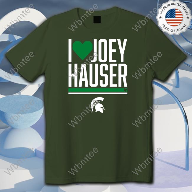 I Heart Joey Hauser Shirt