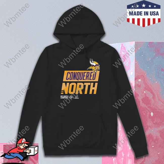 Minnesota Vikings Conquered The North T-Shirt Nfc North Champs Official Minnesota Vikings Conquered The North Hoodie