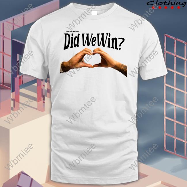 Official Damar Hamlin Did We Win Shirt
