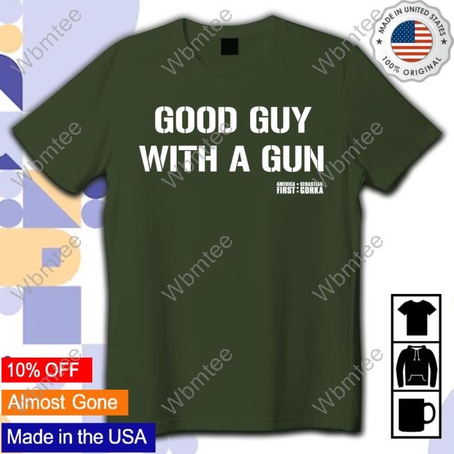 Official Sebastian Gorka Good Guy With A Gun Shirts