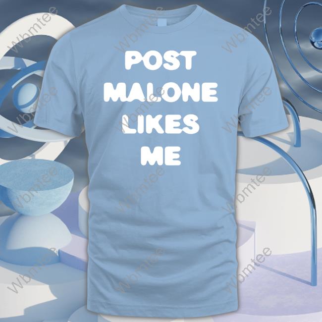 Official Post Malone Likes Me Tee Shirt