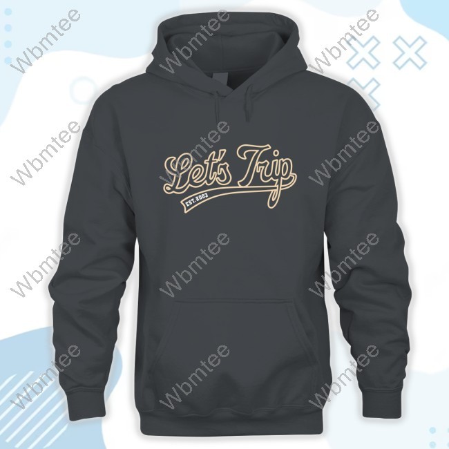 Let's Trip Est 2003 Shirt