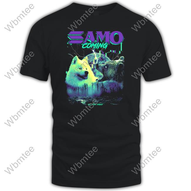 SAMO is Coming Funny Tee Shirt Samoyedcoin