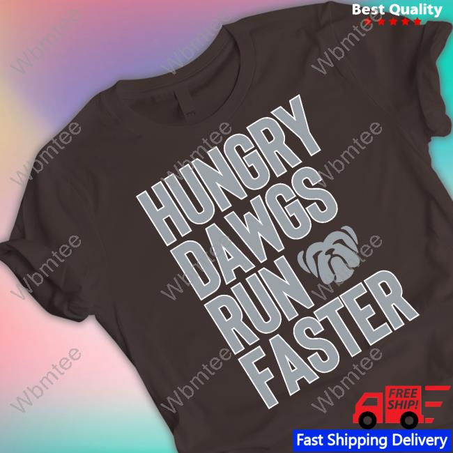 Official The Liberty Line Merch Hungry Dawgs Run Faster Shirt