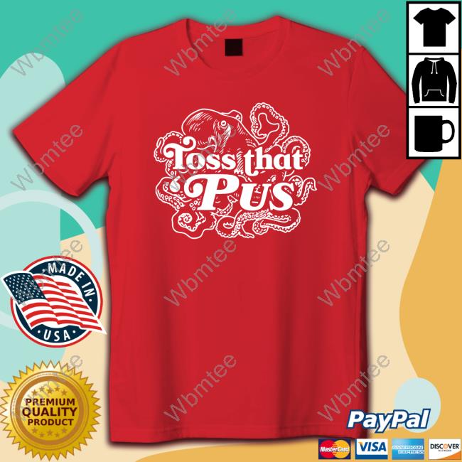 Barstool Sports Store Shop Merch Toss That 'Pus T-Shirts