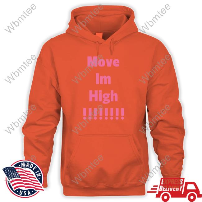 By Move Im High Tee Shirt Lmp3rfect