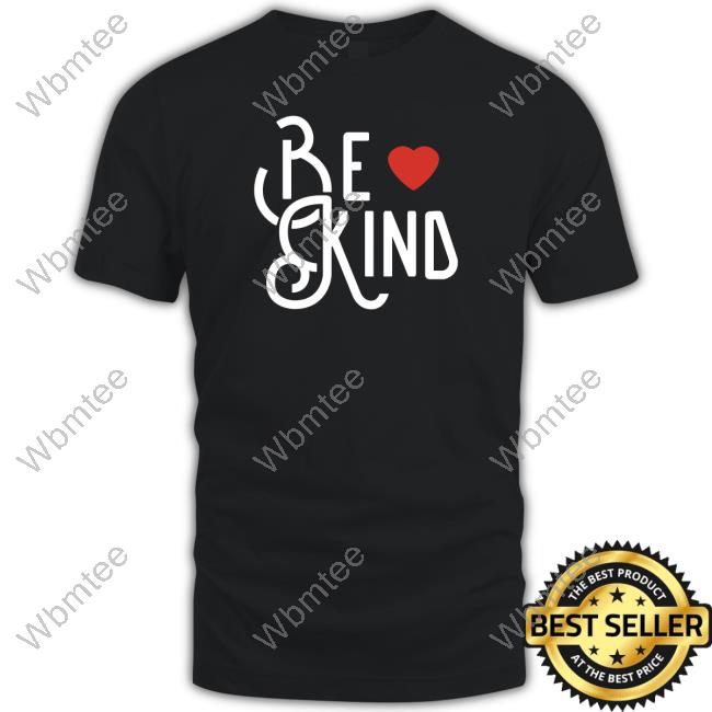 Be Kind Shirt
