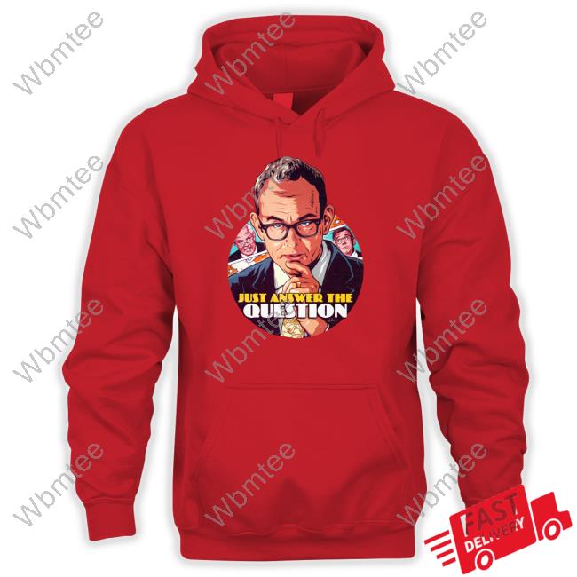 Just Answer The Question T-Shirt Nordacious Merch Just Answer The Question Tee Shirt