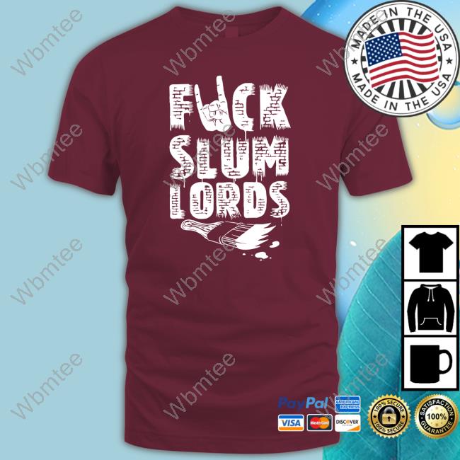 GnarCity Fuck Slum Lords Shirt