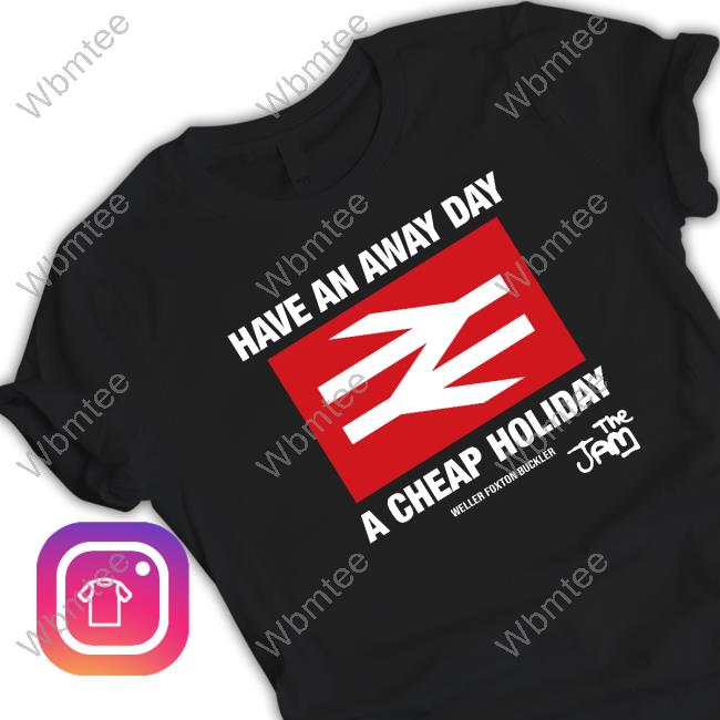 Have An Away Day A Cheap Holiday Tshirt