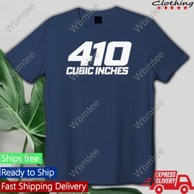 Official Shenandoah Shine Merch 410 Cubic Inches Tee 410 Cubic Inches T-Shirt