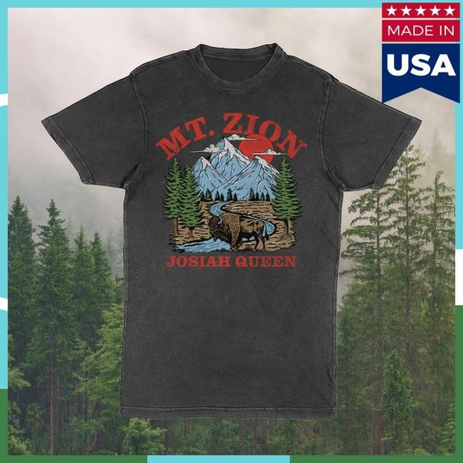 Official Josiah Queen Merch Store Mt. Zion T Shirt