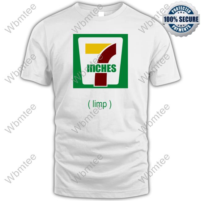 7 Inches Limp Tee