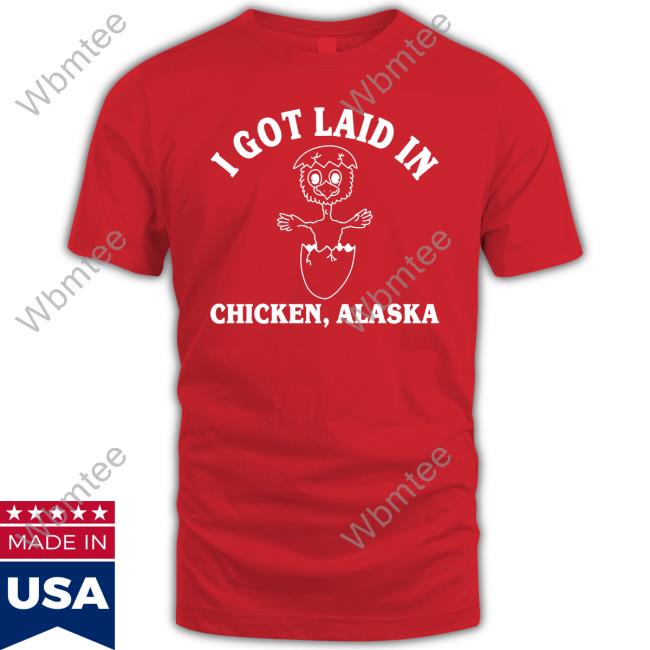 David Reamer I Got Laid In Chicken Alaska Hooded Sweatshirt ANC Historian