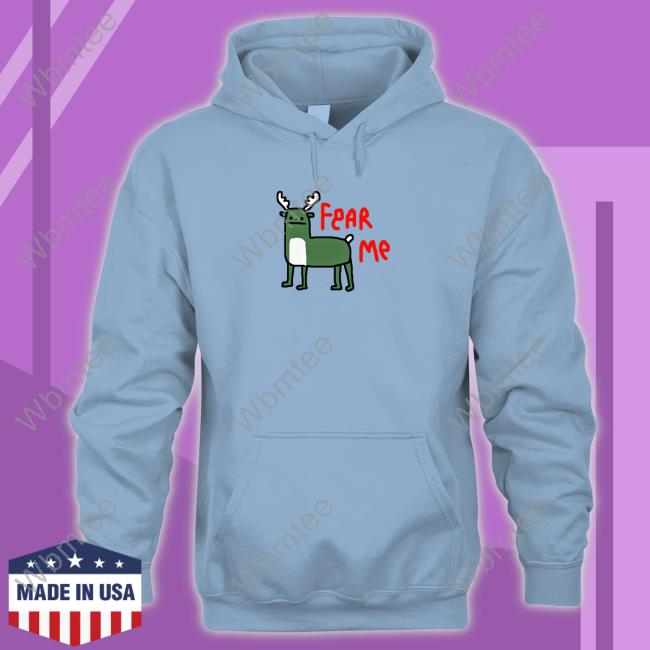Deer Fear Me Shirt