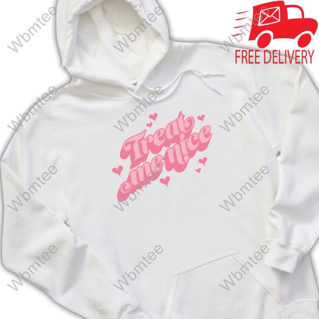 Treat Me Nice Hooded Sweatshirt