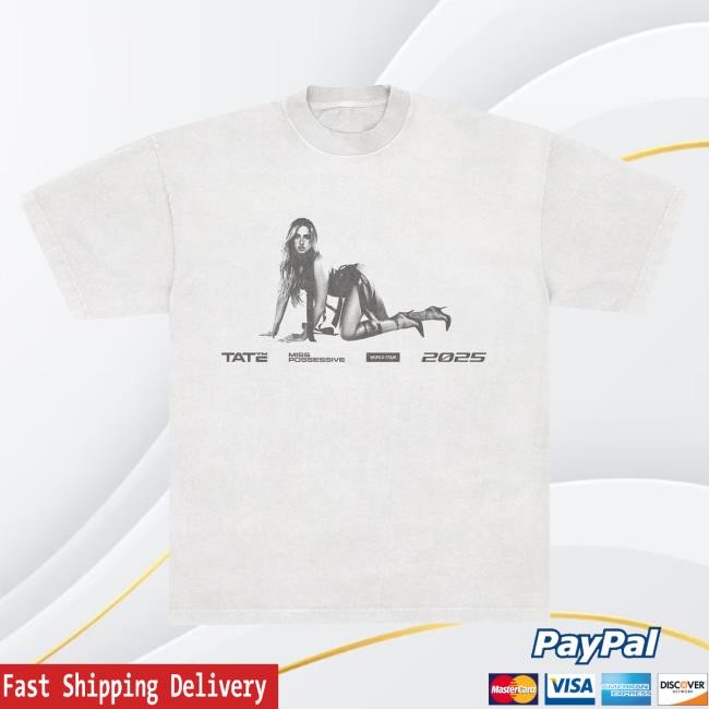 Official Tate Mcrae Merch Store Tate Mcrae Miss Possessive 2025 World Tour Shirt