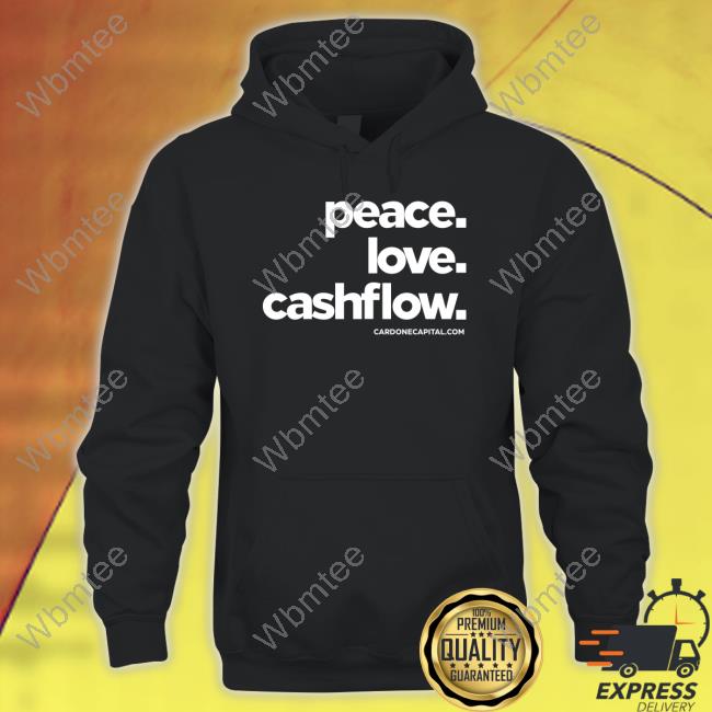 Peace Love Cashflow Sweatshirt