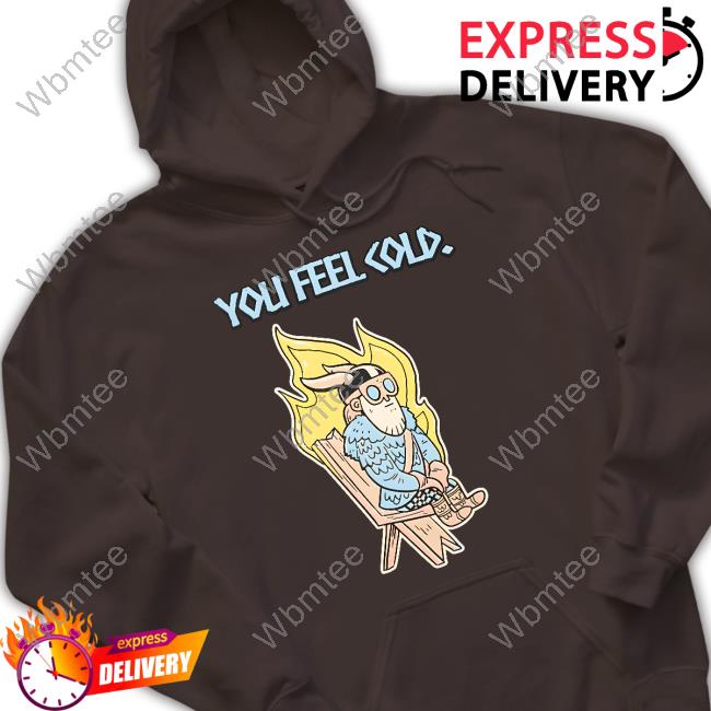 Valheim Merch You Feel Cold Tee