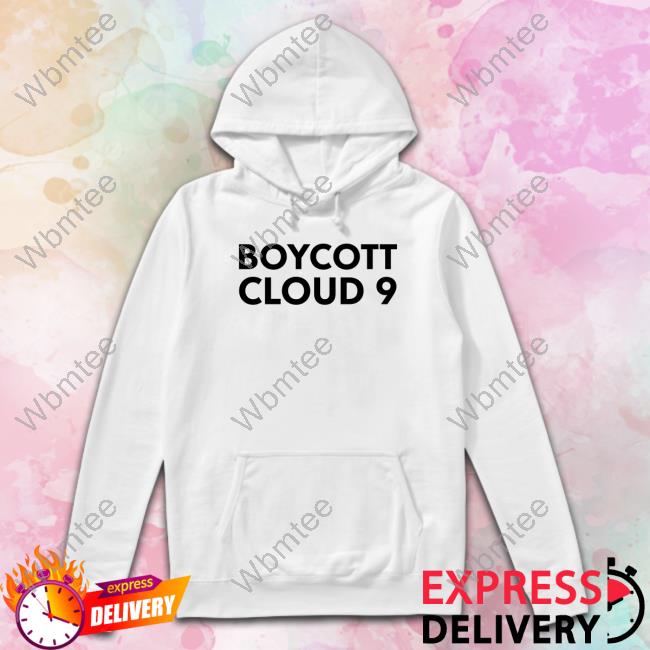 Boycott Cloud 9 T Shirt