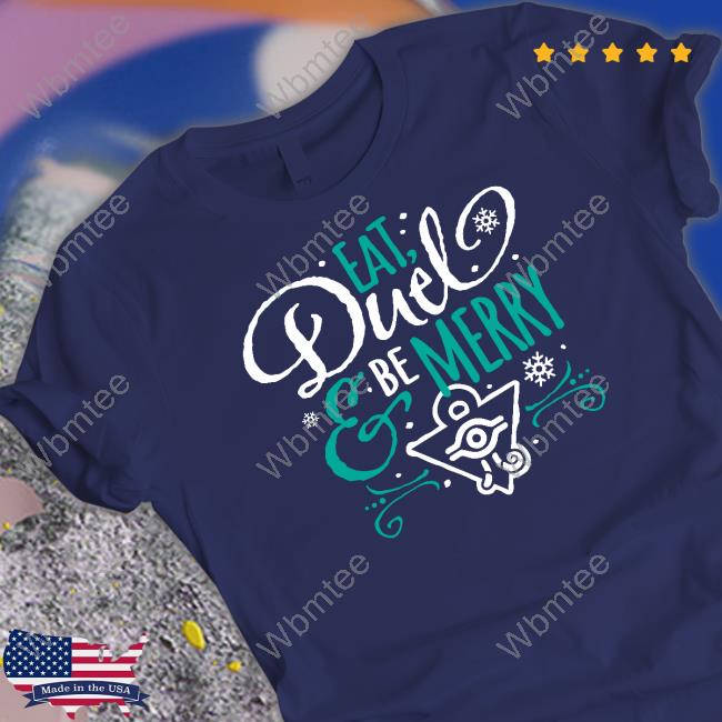 Eat Duel & Be Merry Tee Shirt