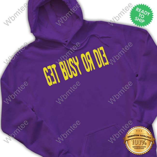 Snot Get Busy Or Die Sweatshirt