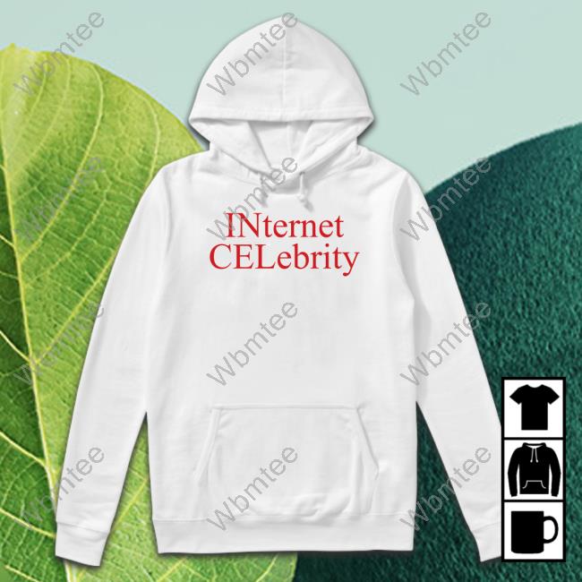 Official Internet Celebrity T Shirt